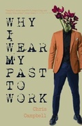 Cover: Why I Wear My Past To Work - Parlyaree Press