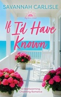 Cover: If I'd Have Known - Harpeth Road Press