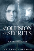 Cover: A Collision of Secrets - RoseBrooke Publishing