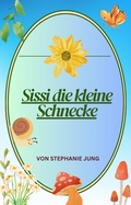 Cover: Sissi die kleine Schnecke - epubli