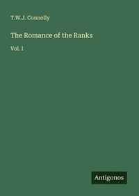 Enlarge image Cover: The Romance of the Ranks - Antigonos Verlag