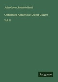 Cover: Confessio Amantis of John Gower - Antigonos Verlag