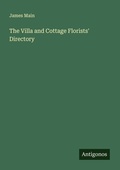 Cover: The Villa and Cottage Florists' Directory - Antigonos Verlag