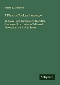Enlarge image Cover: A Plea for Spoken Language - Antigonos Verlag