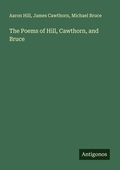 Cover: The Poems of Hill, Cawthorn, and Bruce - Antigonos Verlag