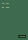 Cover: Der Talmud - Antigonos Verlag