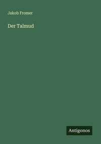 Enlarge image Cover: Der Talmud - Antigonos Verlag