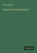 Cover: Earnest Christianity Illustrated - Antigonos Verlag