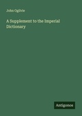 Cover: A Supplement to the Imperial Dictionary - Antigonos Verlag