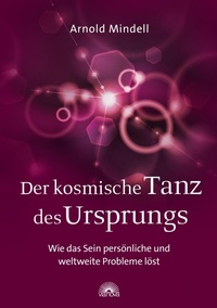 Abbildung von: Der kosmische Tanz des Ursprungs - Via Nova