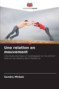 Cover: Une relation en mouvement - Editions Notre Savoir