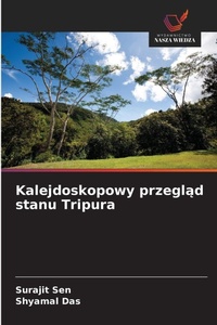 Abbildung von: Kalejdoskopowy przeglad stanu Tripura - Wydawnictwo Nasza Wiedza