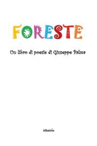 Enlarge image Cover: Foreste - Nuove voci. Le piume;Gruppo Albatros Il Filo