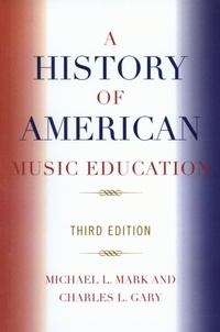 Bild: A History of American Music Education - Rowman & Littlefield Education