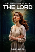 Cover: A Conversation With The Lord - Gregory A. Mendoza