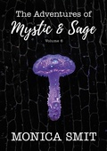 Cover: The Adventures Of Mystic & Sage Vol:6 - Monika Smith