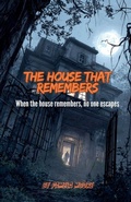 Cover: The House That Remembers - Pamela Moore