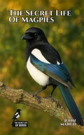 Cover: The Secret Life of Magpies - John March