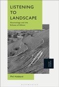 Cover: Listening to Landscape - Bloomsbury Academic