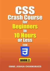 Enlarge image Cover: CSS Crash Course for Beginners in 10 Hours or Less (Book 2) - Ekesy In-Outdoor Company