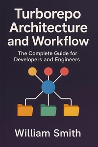 Abbildung von: Turborepo Architecture and Workflow - HiTeX Press