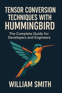 Abbildung von: Tensor Conversion Techniques with Hummingbird - HiTeX Press