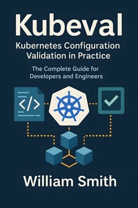 Abbildung von: Kubeval: Kubernetes Configuration Validation in Practice - HiTeX Press