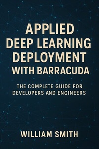 Abbildung von: Applied Deep Learning Deployment with Barracuda - HiTeX Press