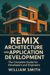 Abbildung von: Remix Architecture and Application Development - HiTeX Press