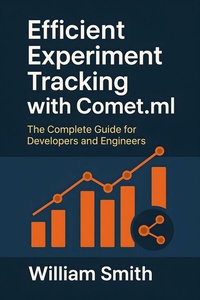 Abbildung von: Efficient Experiment Tracking with Comet.ml - HiTeX Press