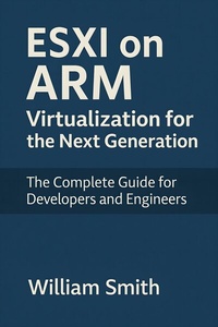 Abbildung von: ESXi on ARM: Virtualization for the Next Generation - HiTeX Press