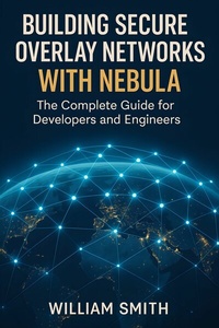 Abbildung von: Building Secure Overlay Networks with Nebula - HiTeX Press
