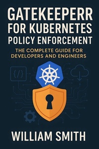 Abbildung von: Gatekeeper for Kubernetes Policy Enforcement - HiTeX Press