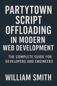 Abbildung von: Partytown Script Offloading in Modern Web Development - HiTeX Press