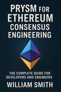 Abbildung von: Prysm for Ethereum Consensus Engineering - HiTeX Press