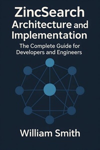 Abbildung von: ZincSearch Architecture and Implementation - HiTeX Press