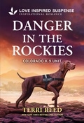 Cover: Danger in the Rockies - Love Inspired Suspense