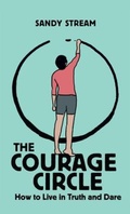 Cover: The Courage Circle - Sandy Stream Publishing
