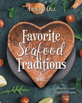 Cover: Favorite Seafood Traditions and More! - FriesenPress