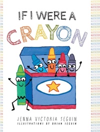 Abbildung von: If I Were A Crayon - FriesenPress