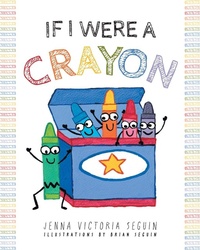 Abbildung von: If I Were A Crayon - FriesenPress