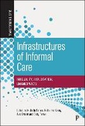 Cover: Infrastructures of Informal Care - Policy Press