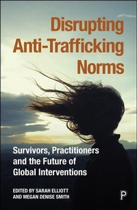 Enlarge image Cover: Disrupting Anti-Trafficking Norms - Policy Press