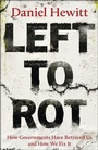 Cover: Left to Rot - Policy Press