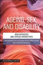 Cover: Ageing, Sex, and Disability - Policy Press