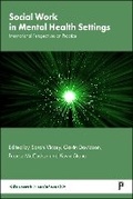 Cover: Social Work in Mental Health Settings - Policy Press