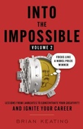 Cover: Into the Impossible Volume 2 - Lioncrest Publishing