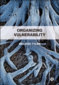 Cover: Organizing Vulnerability - Bristol University Press