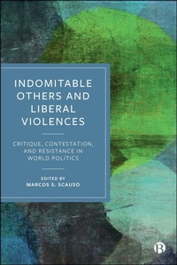 Enlarge image Cover: Indomitable Others and Liberal Violences - Bristol University Press