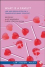 Cover: What is a Family? - Bristol University Press